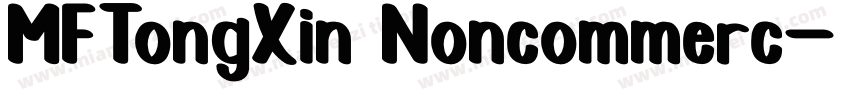 MFTongXin Noncommerc字体转换